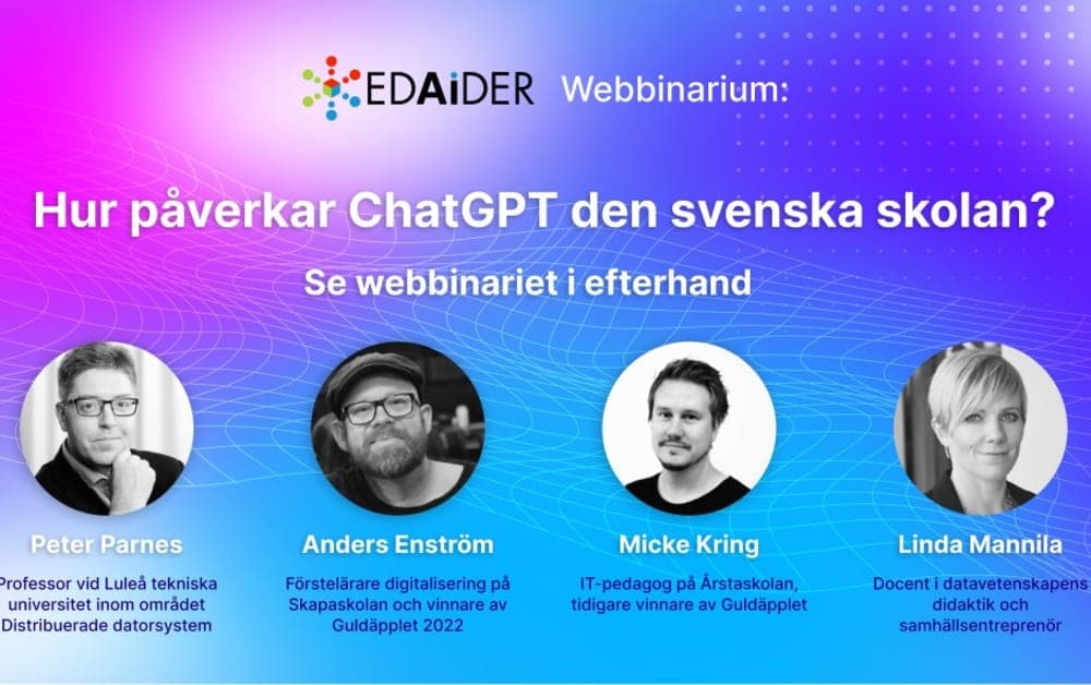 Hur påverkar ChatGPT den svenska skolan? Ett webbinarium från EdAider