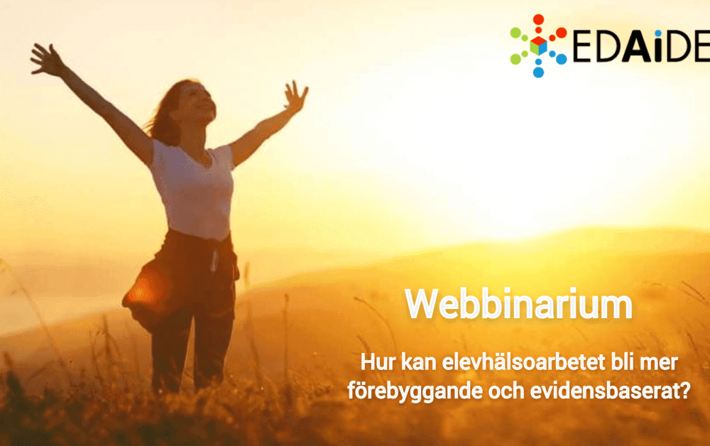 Webbinarium – hur kan elevhälsoarbetet bli mer förebyggande och evidensbaserat?