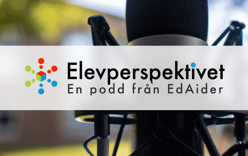 Premiär för podden Elevperspektivet – lyssna på första avsnittet nu!